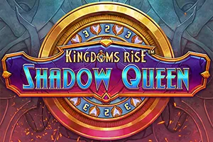 Kingdoms Rise: Shadow Queen™ - SPINBET123