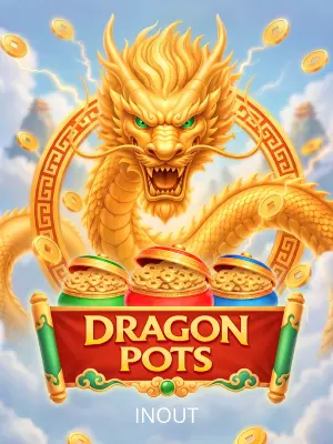 Inout : Dragon Pots - SPINBET123