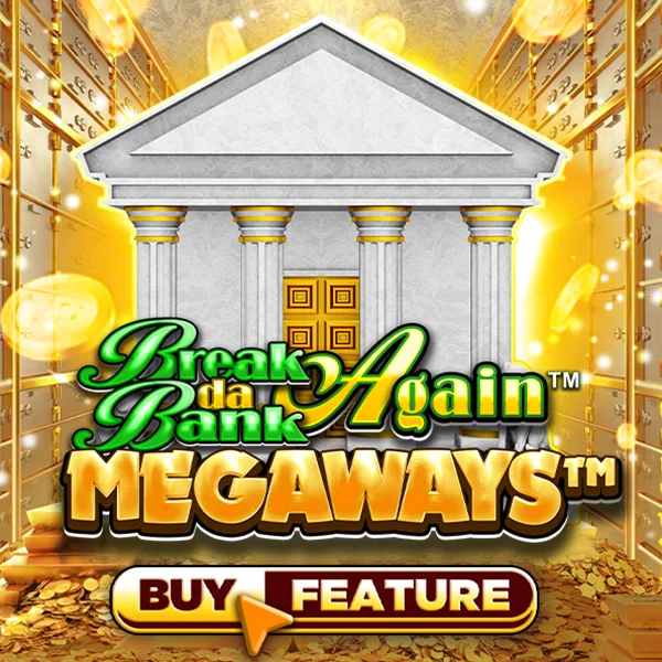 Break Da Bank Again&trade; MEGAWAYS&trade; - SPINBET123