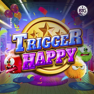 Bigtime : Trigger Happy - SPINBET123